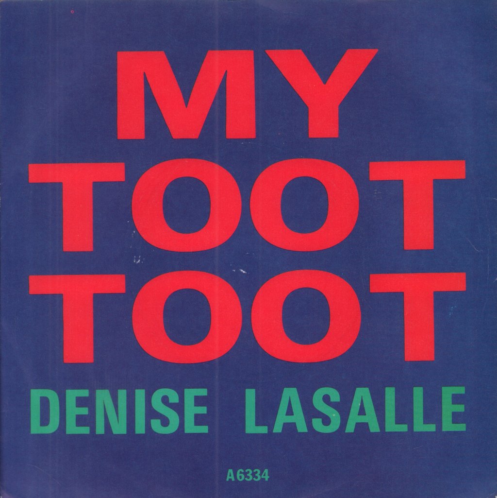 Denise Lasalle - My Toot Toot - 7 Inch