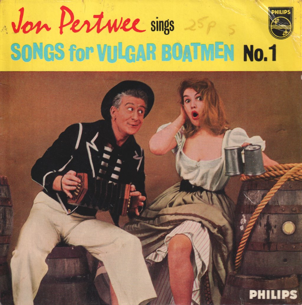 Jon Pertwee - Sings Songs For Vulgar Boatmen No. 1 - 7 Inch