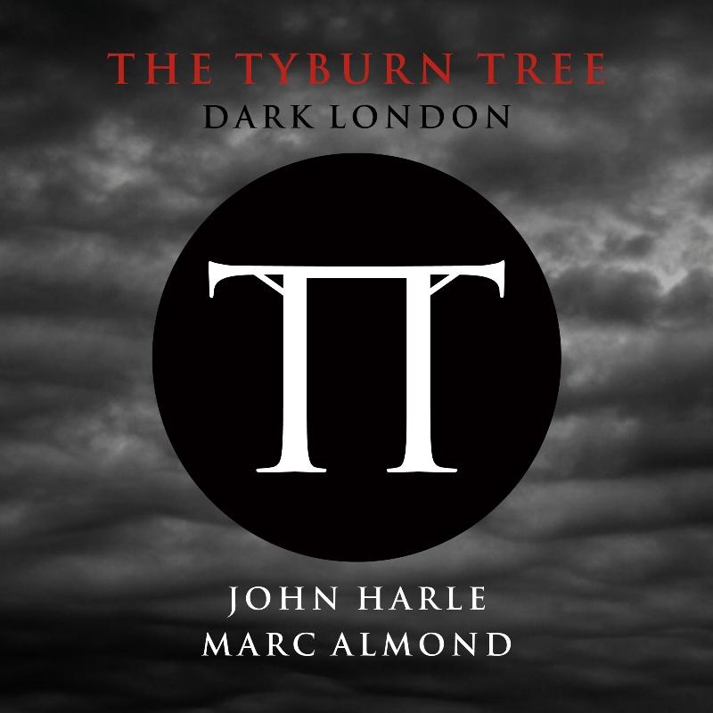 John Harle And Marc Almond - Tyburn Tree (Dark London) - Double Lp