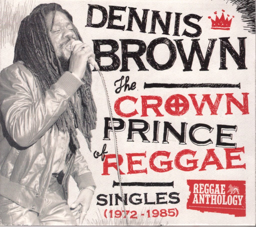 Dennis Brown - Crown Prince Of Reggae: Singles (1972-1985) - Double Cd