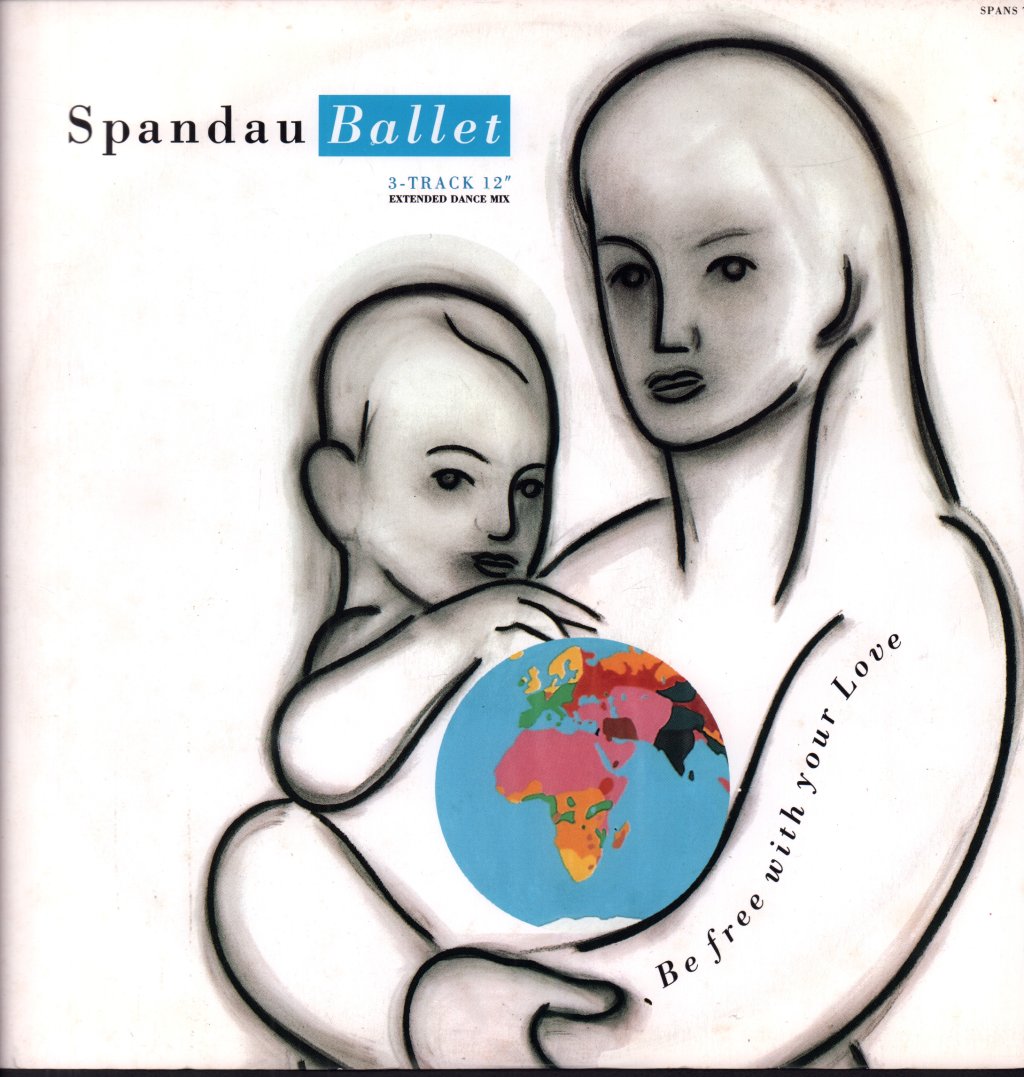 Spandau Ballet - Be Free With Your Love - 12 Inch