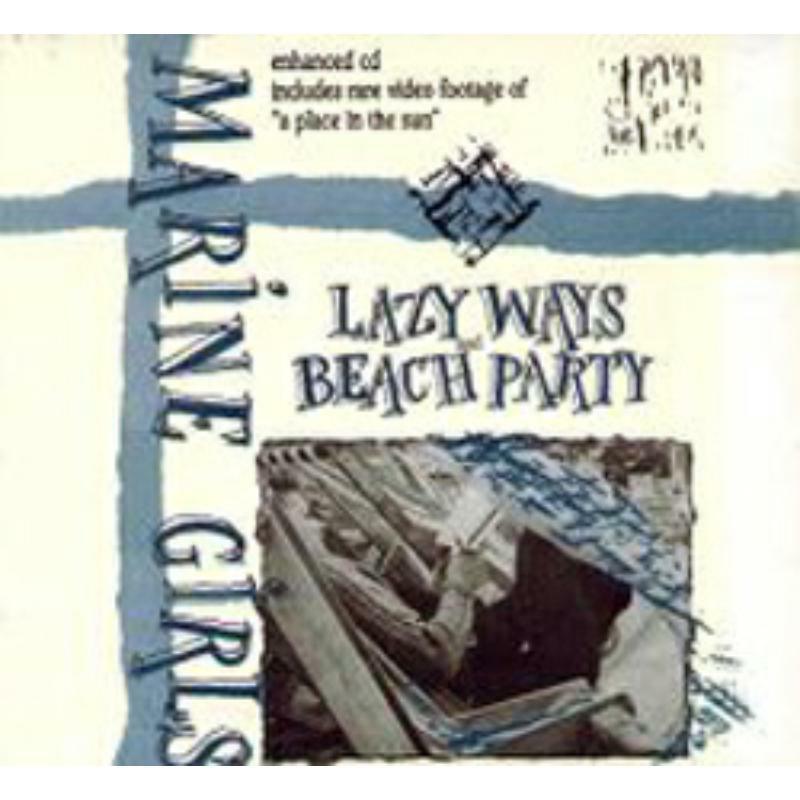 Marine Girls - Lazy Ways / Beach Party - Cd