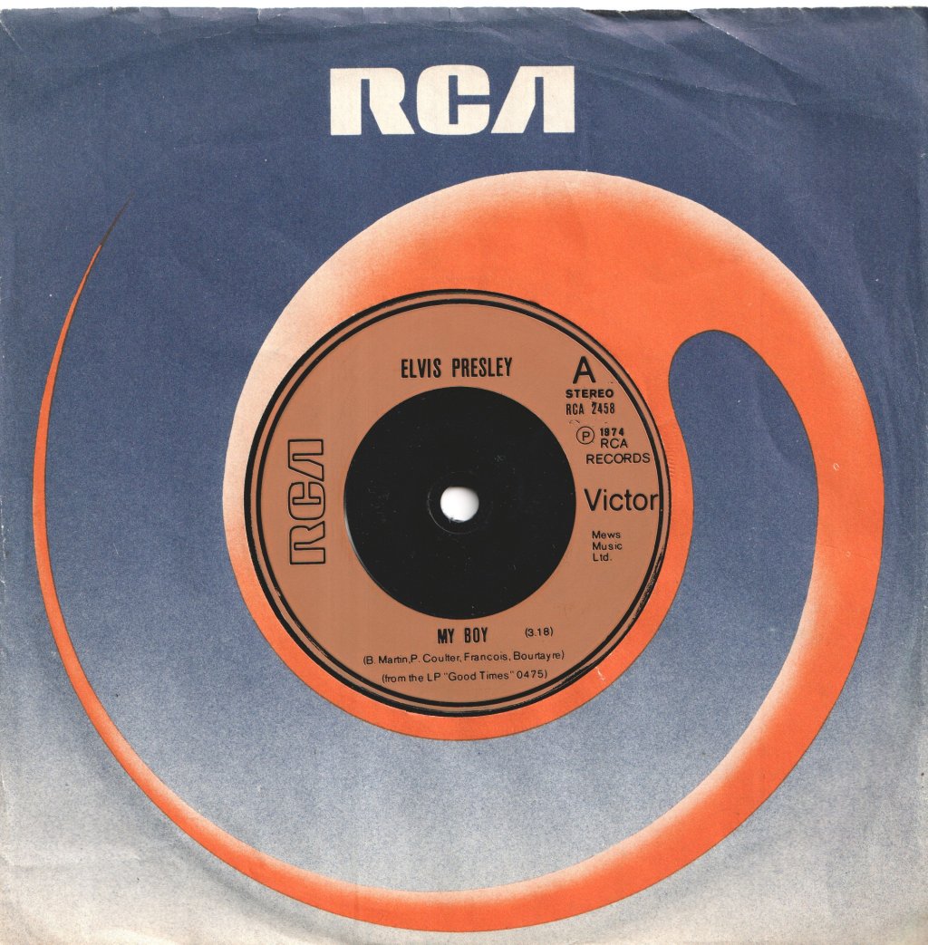Elvis Presley - My Boy - 7 Inch