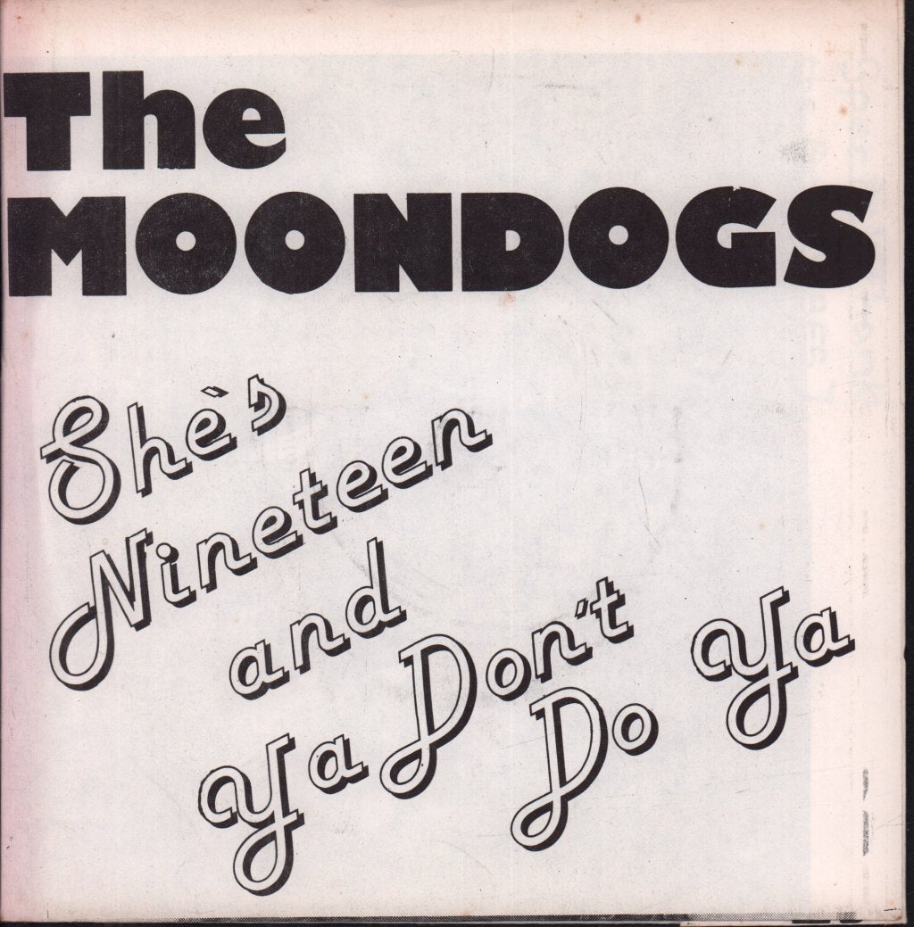 Moondogs - Ya Don't Do Ya - 7 Inch