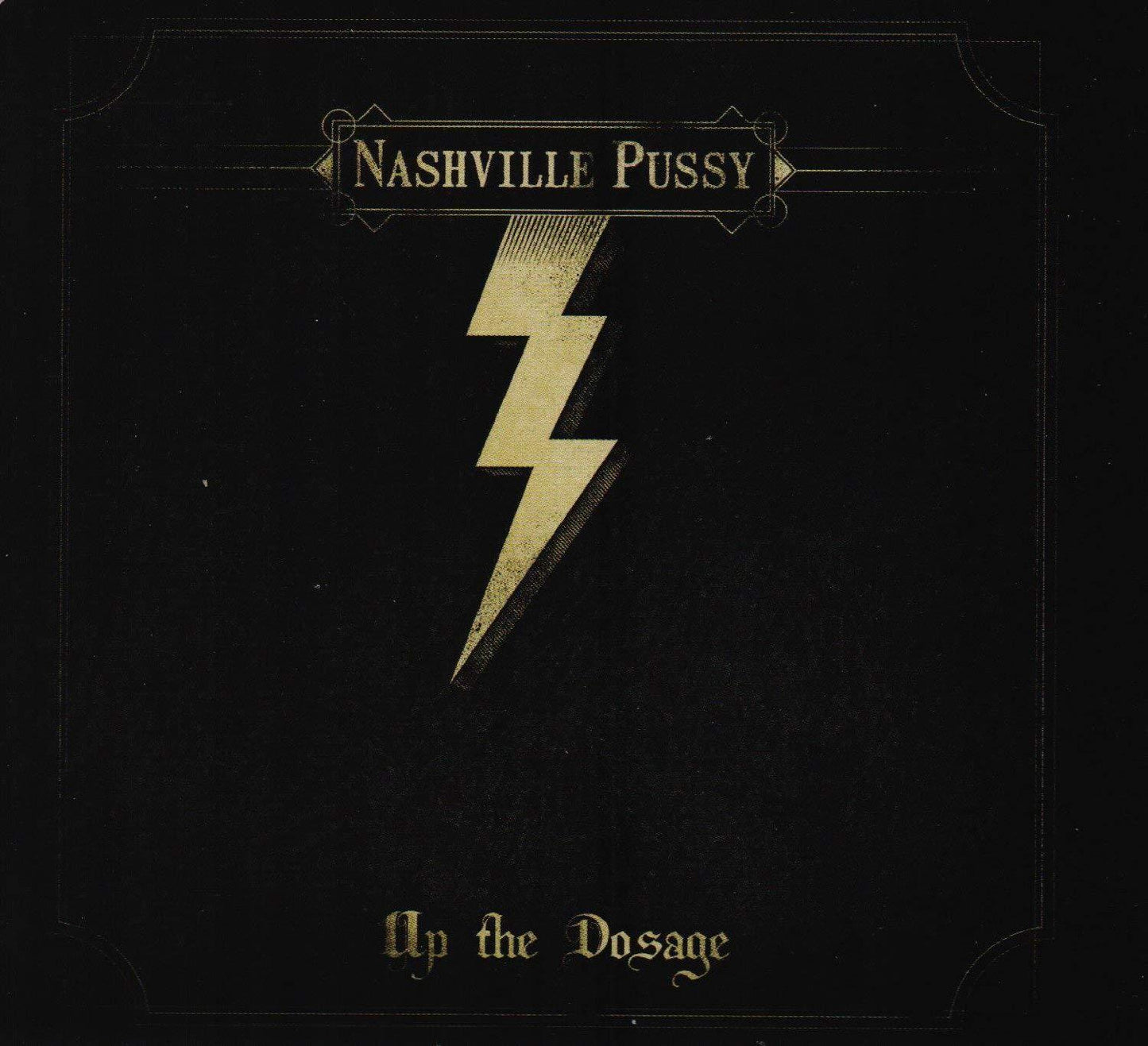 Nashville Pussy - Up the Dosage - Cd