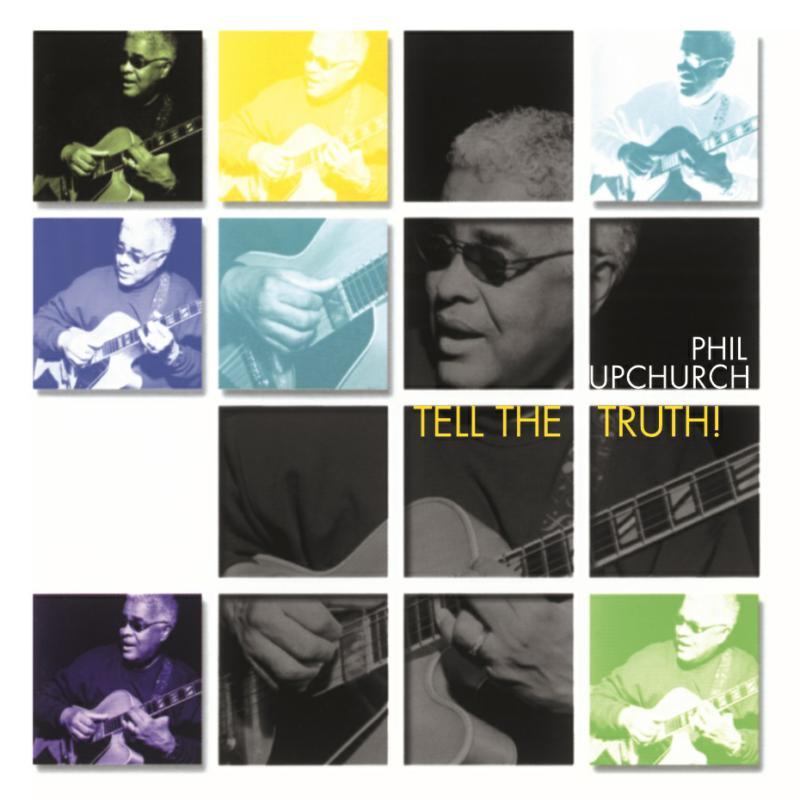 Phil Upchurch - Tell the Truth - Double Lp