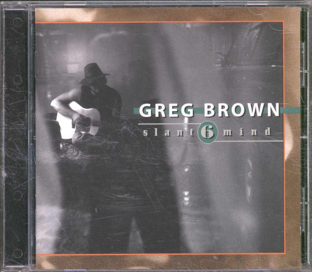 Greg Brown - Slant 6 Mind - Cd