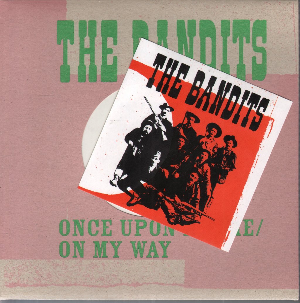Bandits - Once Upon A Time/On My Way - 7 Inch