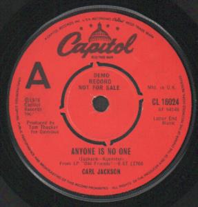 Carl Jackson - Anyone Is No One - 7 Inch