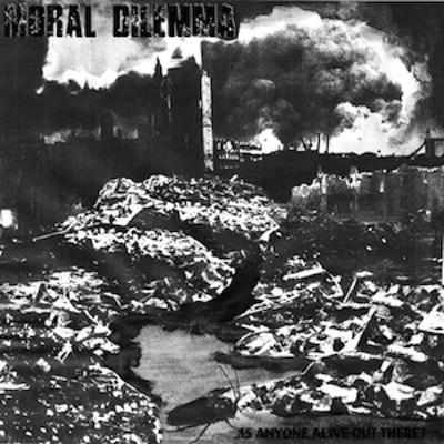 Moral Dilemma - Is Anyone Alive Out There? - Lp