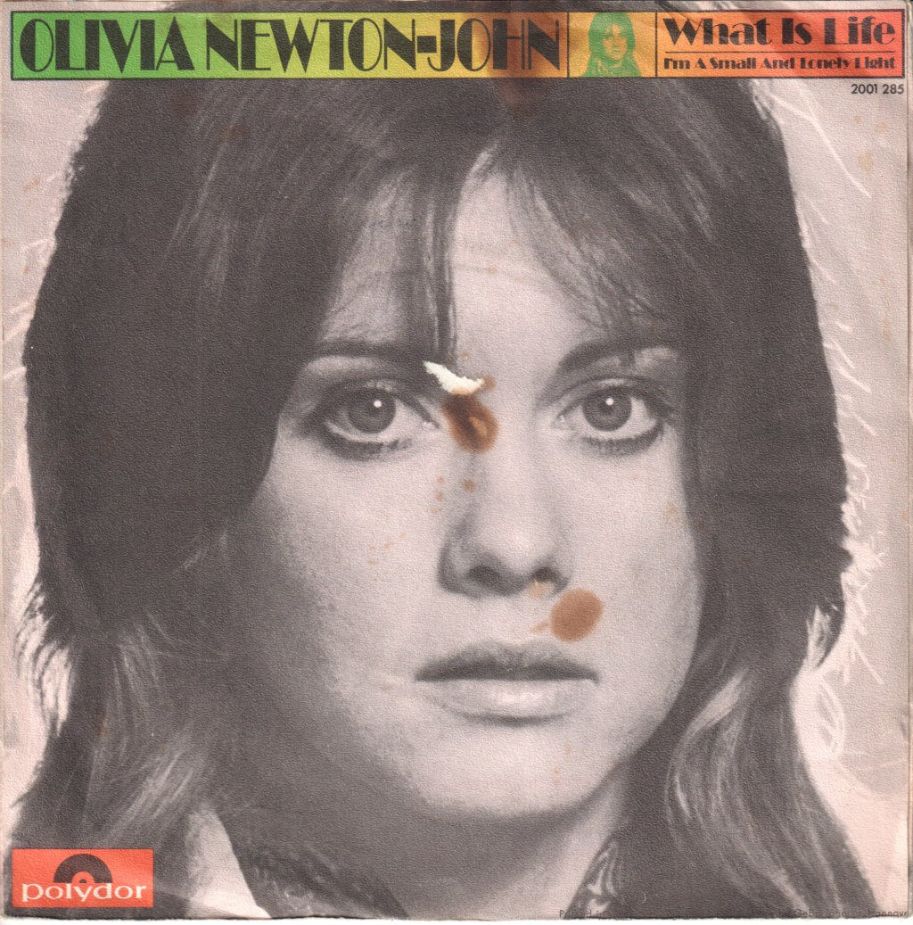 Olivia Newton John - What Is Life - 7 Inch