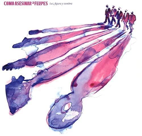 Como Asesinar A Felipes - Luz, Figura Y Sombra - Lp