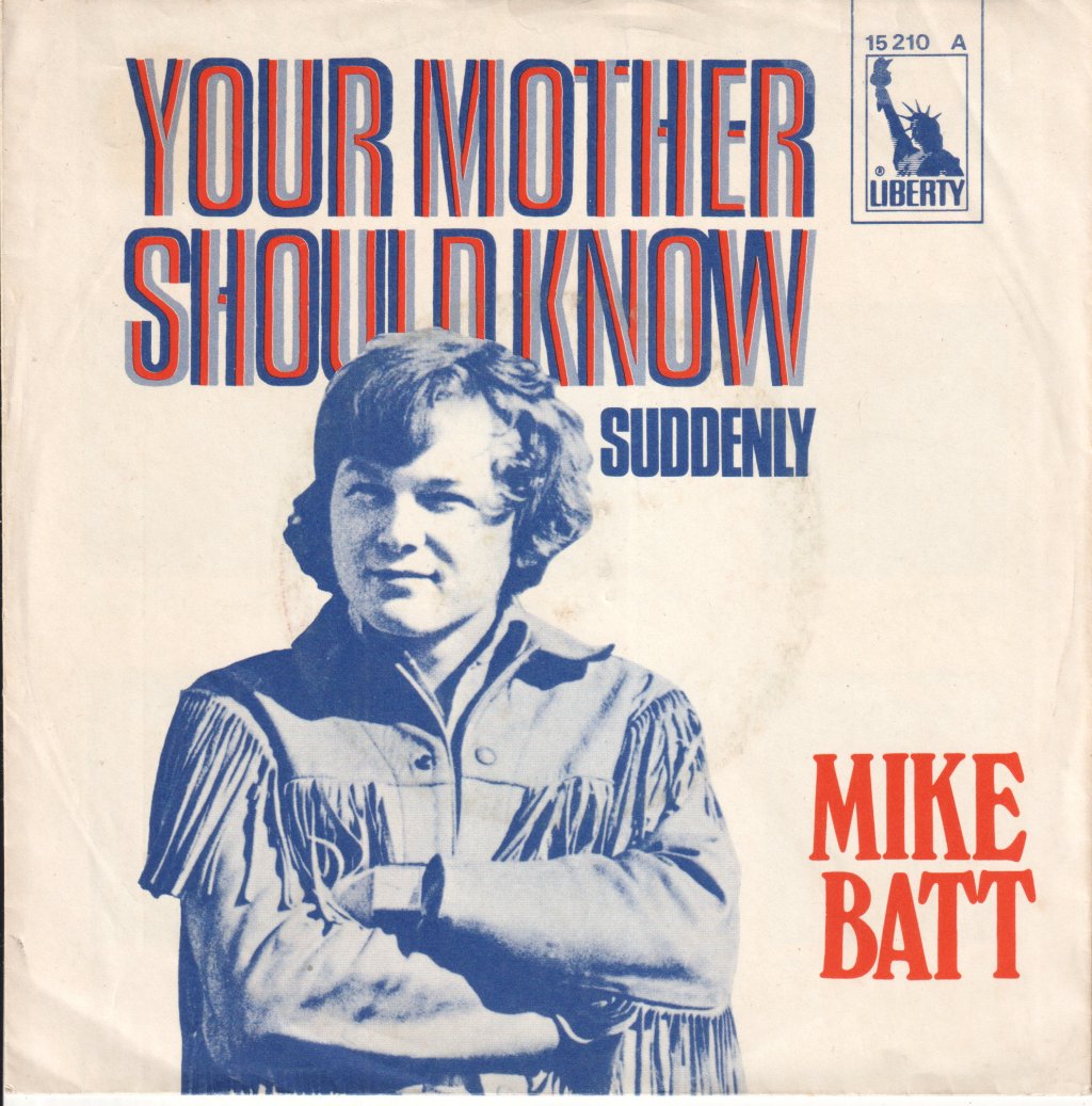 Mike Batt - Your Mother Should Know	/ Suddenly - 7 Inch