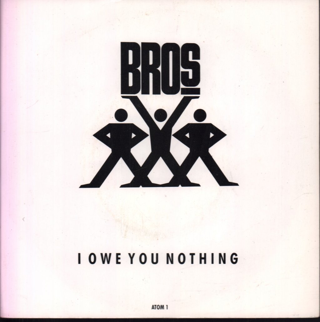 Bros - I Owe You Nothing - 7 Inch
