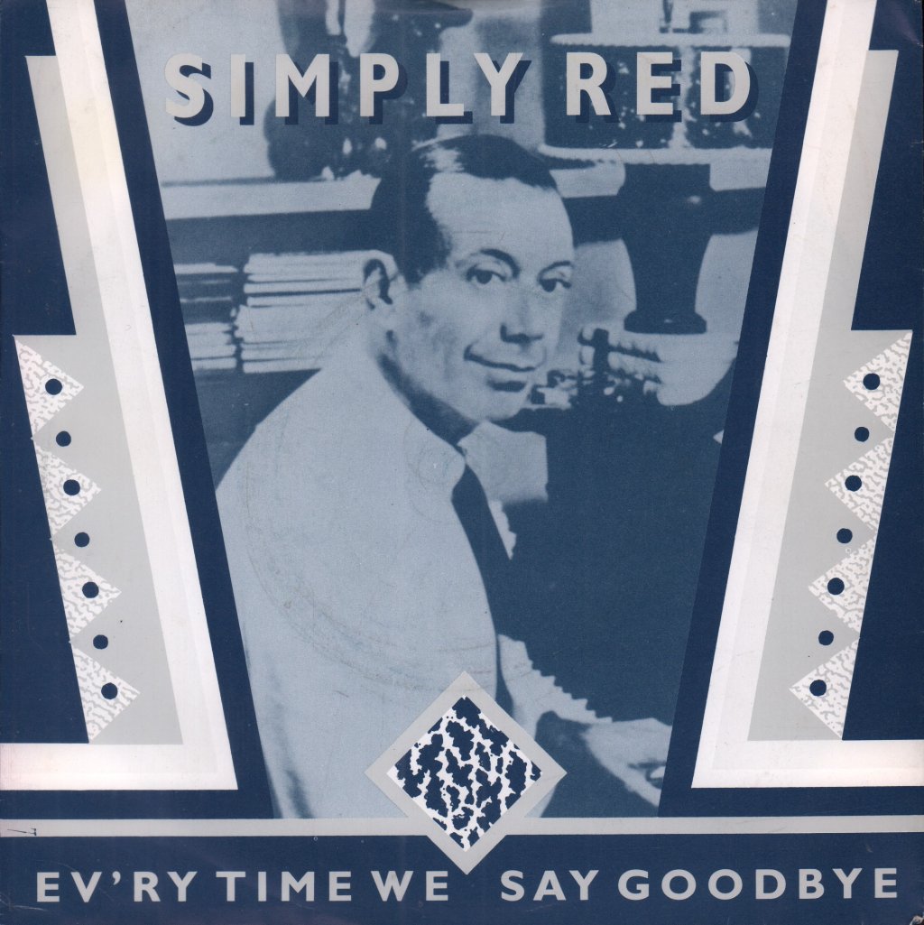 Simply Red - Ev'ry Time We Say Goodbye - 7 Inch