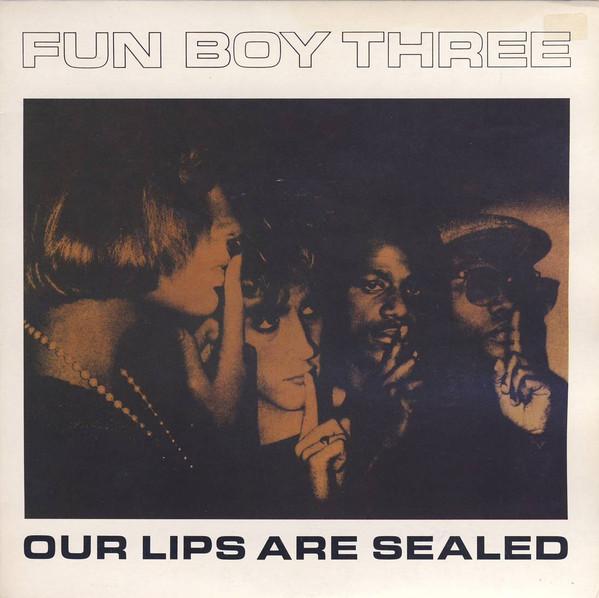 Fun Boy Three - Our Lips Are Sealed - Double 7 Inch