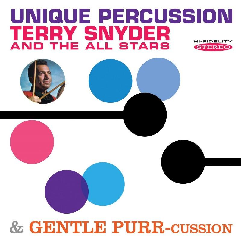 Terry Snyder And The All Stars - Unique Percussion & Gentle Purr-Cussion - Cd