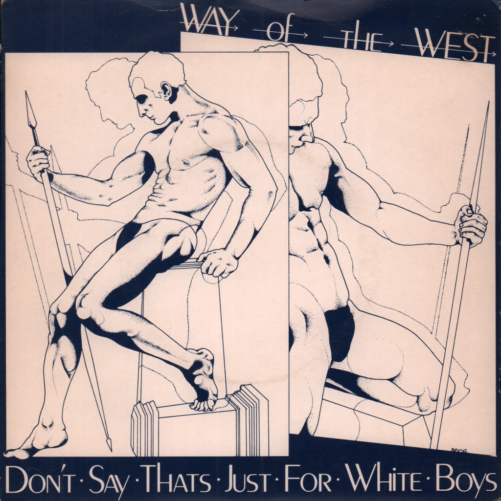 Way Of The West - Don't Say That's Just For White Boys - 7 Inch