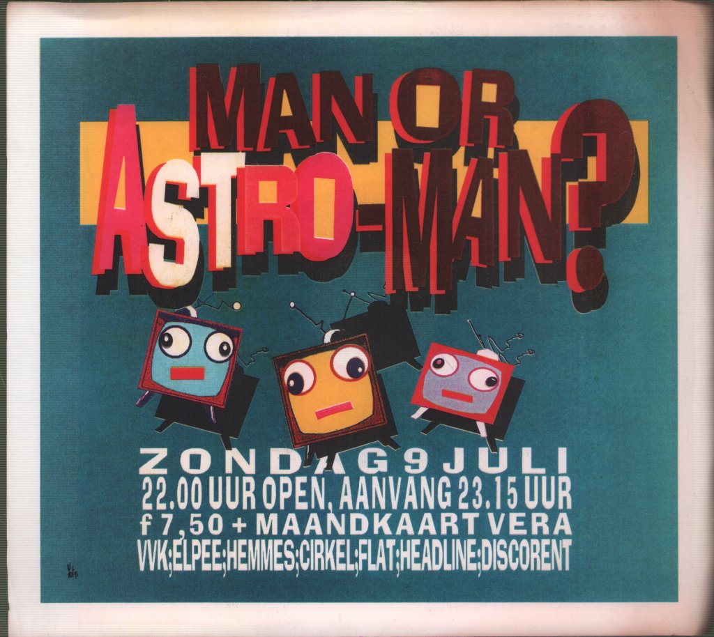 Man Or Astro-Man? - Vera, Groningen, Sunday 9th July 1995 - Flyer