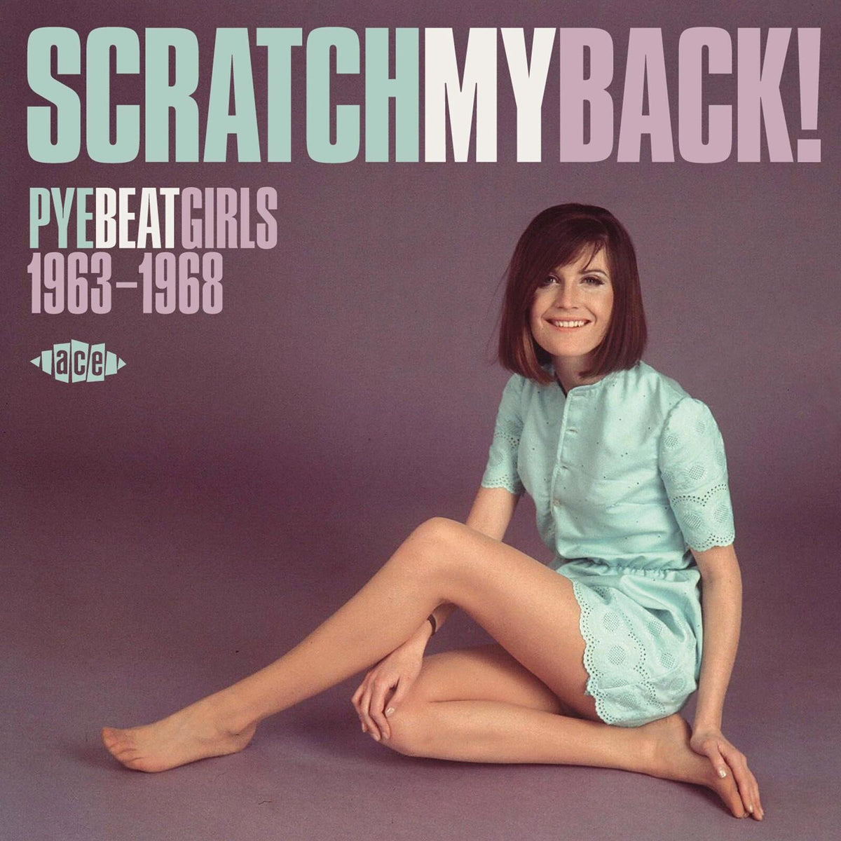 Various Artists - Scratch My Back! Pye Beat Girl - Cd
