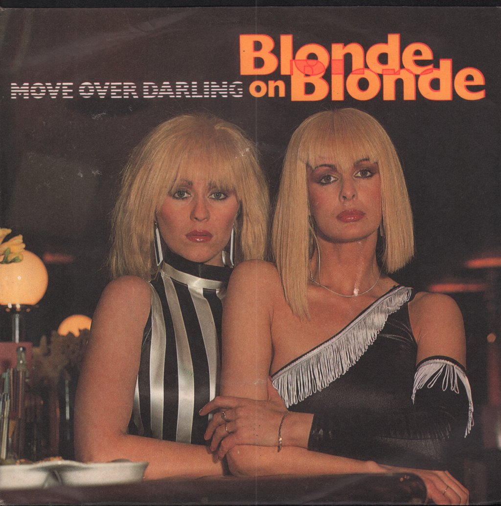 Blonde On Blonde (Girls Pop) - Move Over Darling - 7 Inch