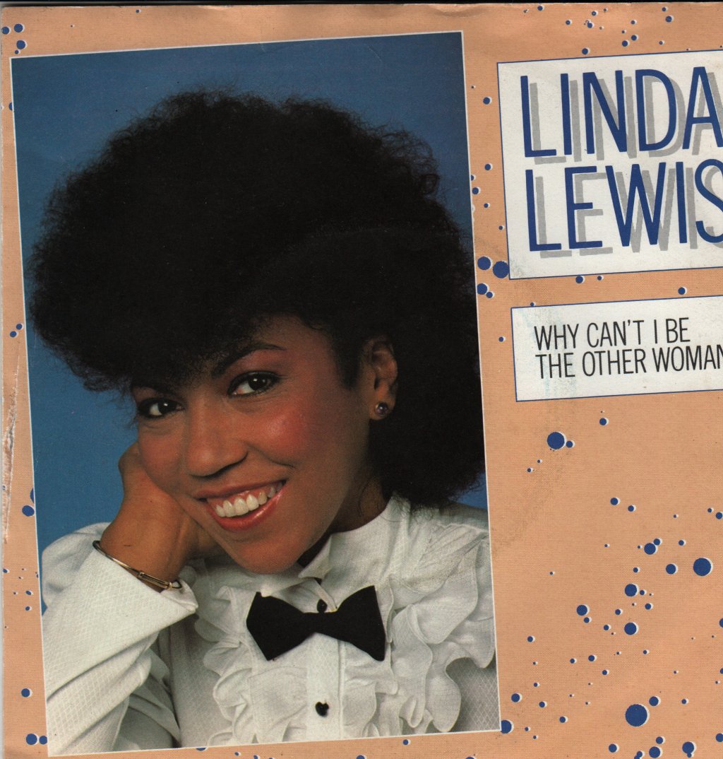 Linda Lewis - Why Can't I Be The Other Woman - 7 Inch