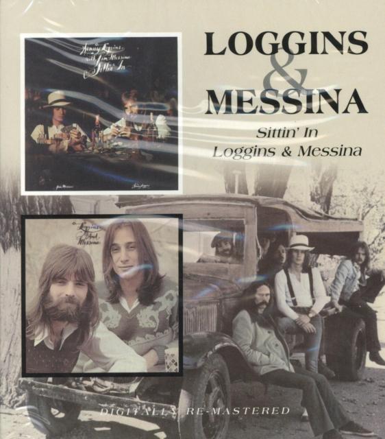 Loggins And Messina - Sittin' In / Loggins & Messina - Double Cd