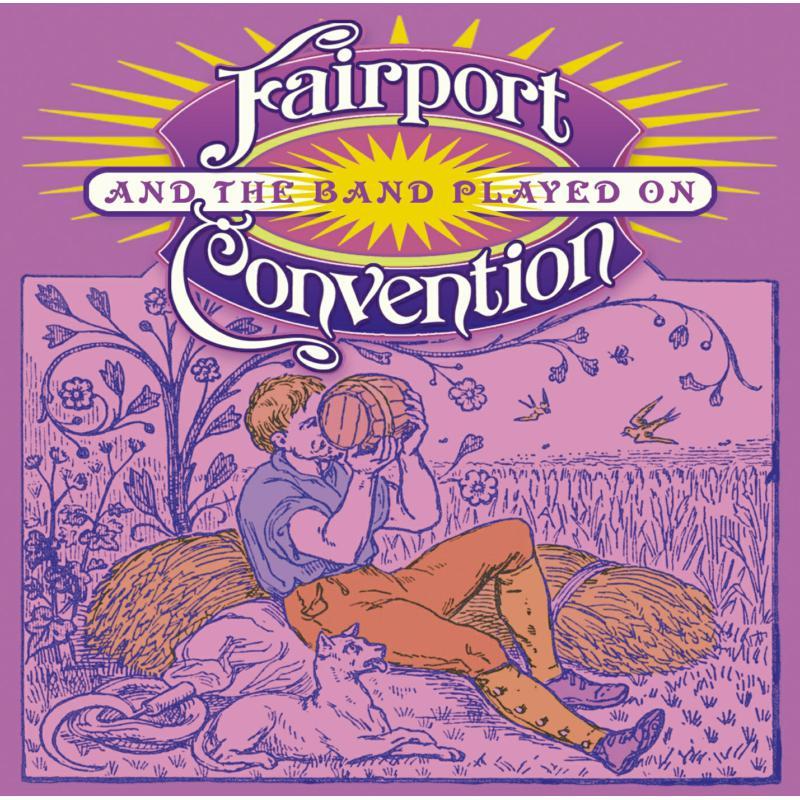 Fairport Convention - And the Band Played On - Double Cd