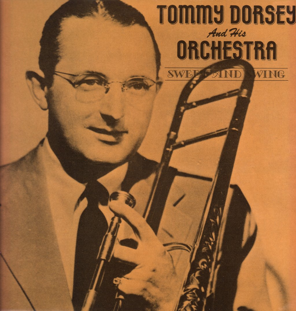 Tommy Dorsey And His Orchestra - Sweet And Swing - Lp