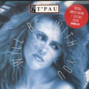 T'PAU - I Will Be With You - 7 Inch