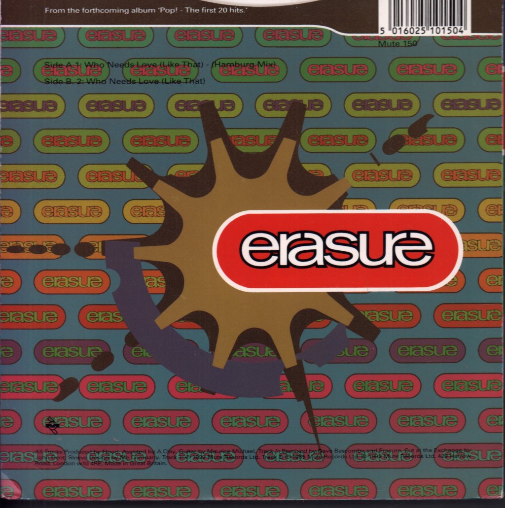 Erasure - Who Needs Love Like That - 7 Inch