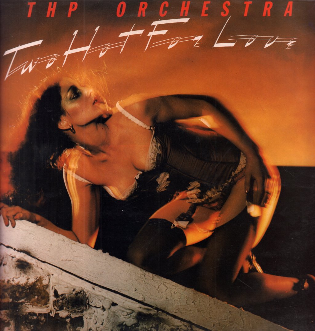 Thp Orchestra - Two Hot For Love - Lp