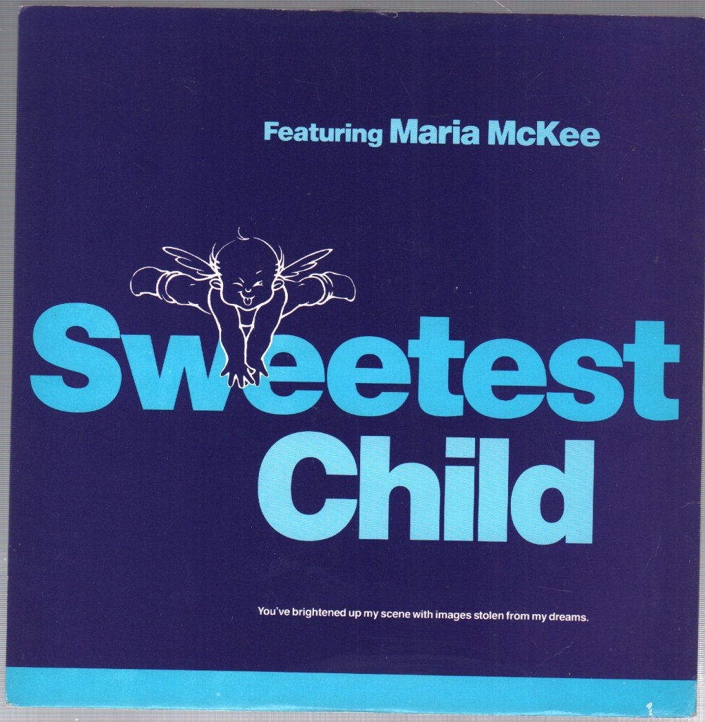 Sweetest Child Featuring Maria Mc Kee - Sweetest Child - 7 Inch