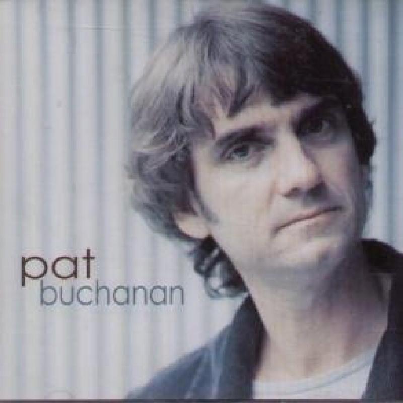Pat Buchanan - Pat Buchanan - Cd