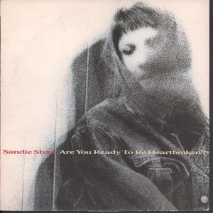 Sandie Shaw - Are You Ready To Be Heartbroken - 7 Inch