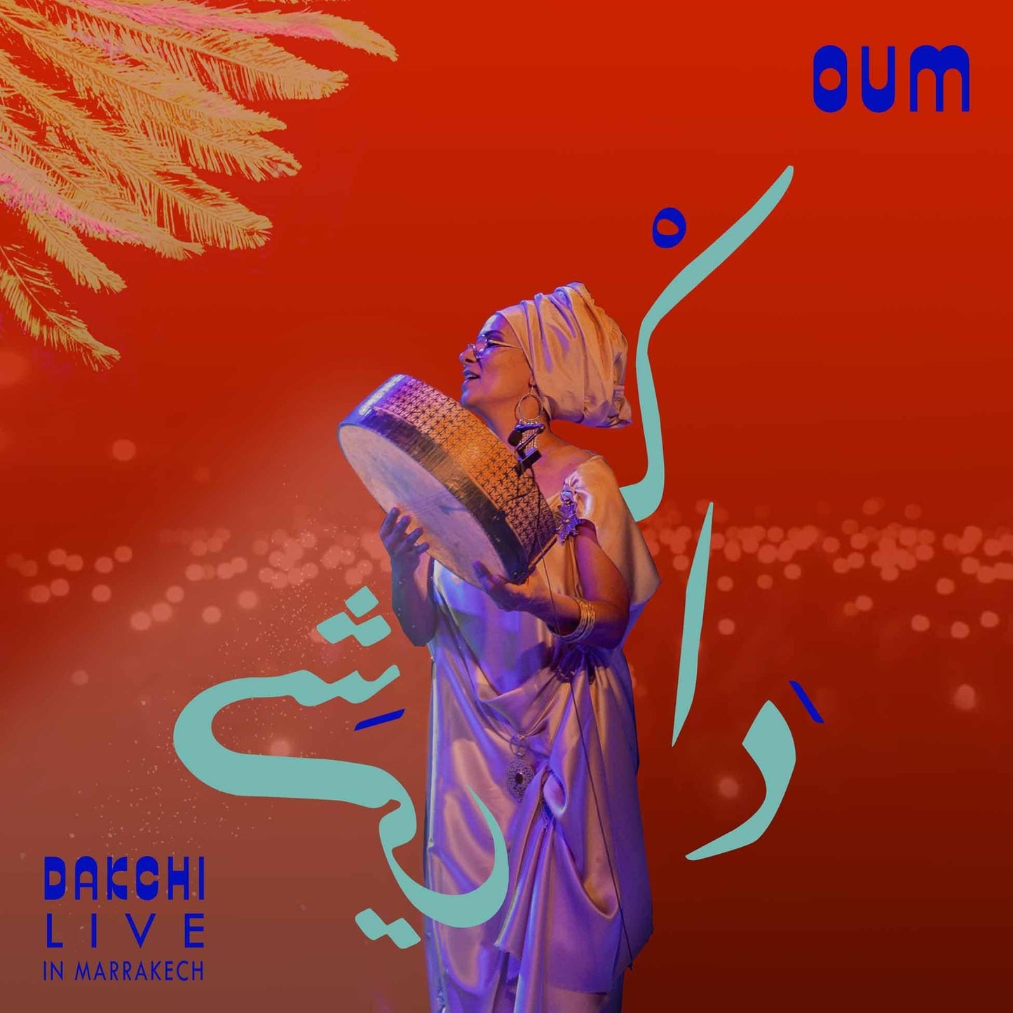 Oum - Dakchi - Live In Marrakech - Double Lp