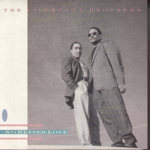 Valentine Brothers - No Better Love - 7 Inch