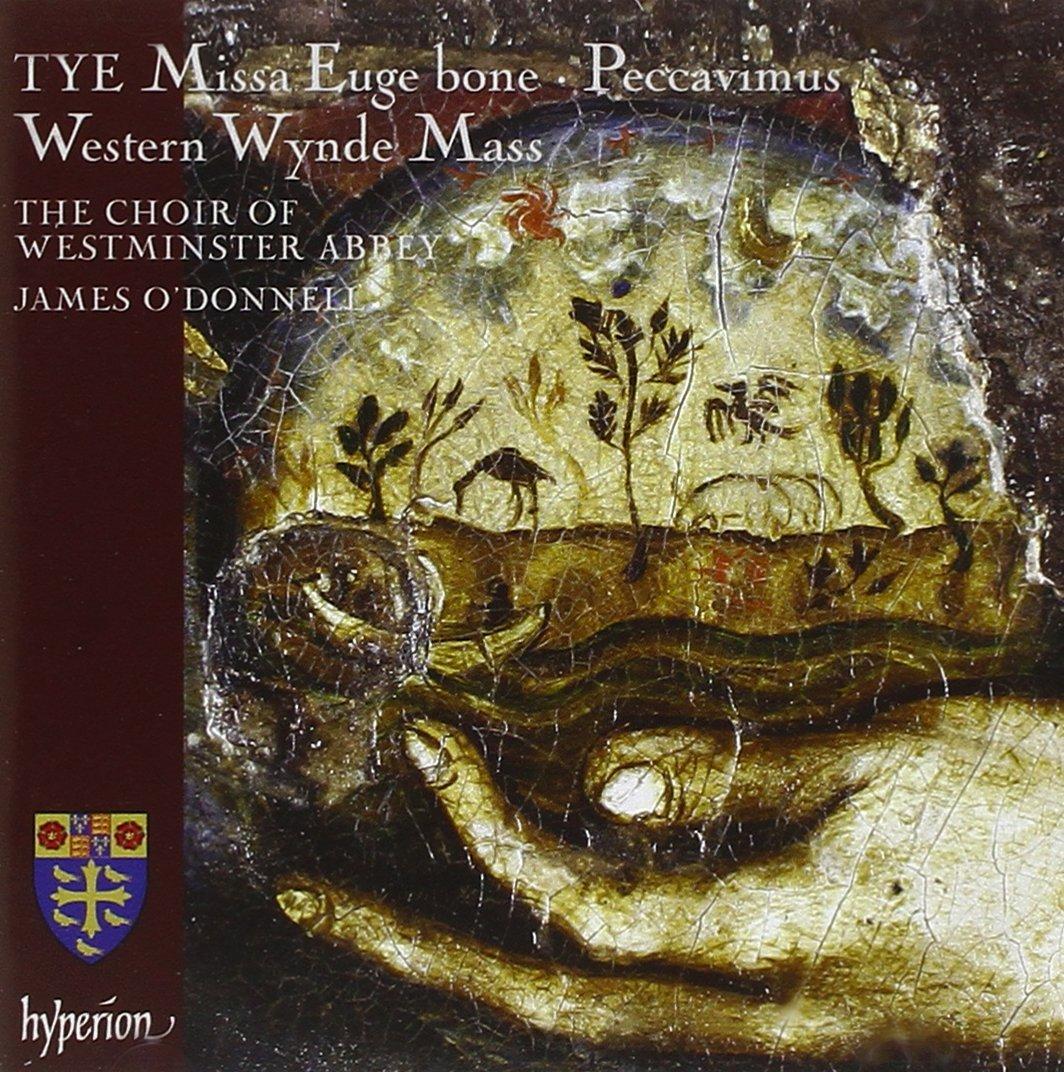 Westminster Abbey Choir - Tye: Missa Euge Bone & Western Wynde Mass - Cd