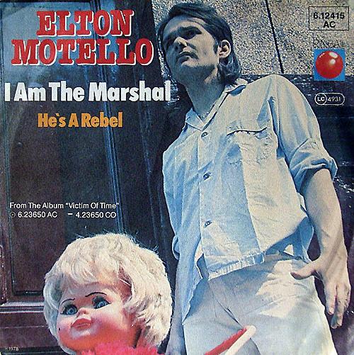 Elton Motello - I Am The Marshal - 7 Inch