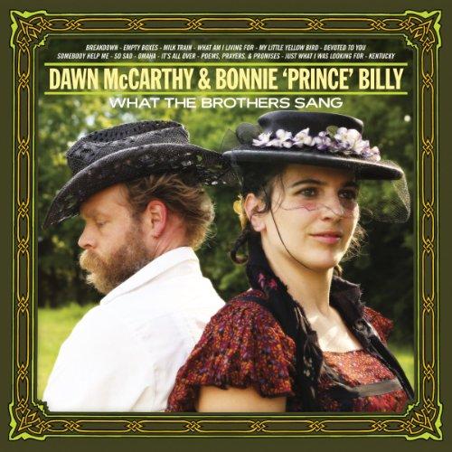 Dawn McCarthy And Bonnie Prince Billy - What the Brothers Sang - Cd