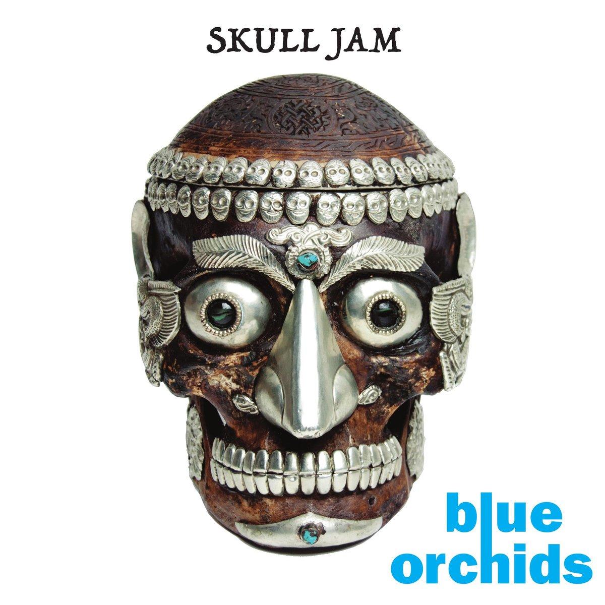 Blue Orchids - Skull Jam - 10 Inch