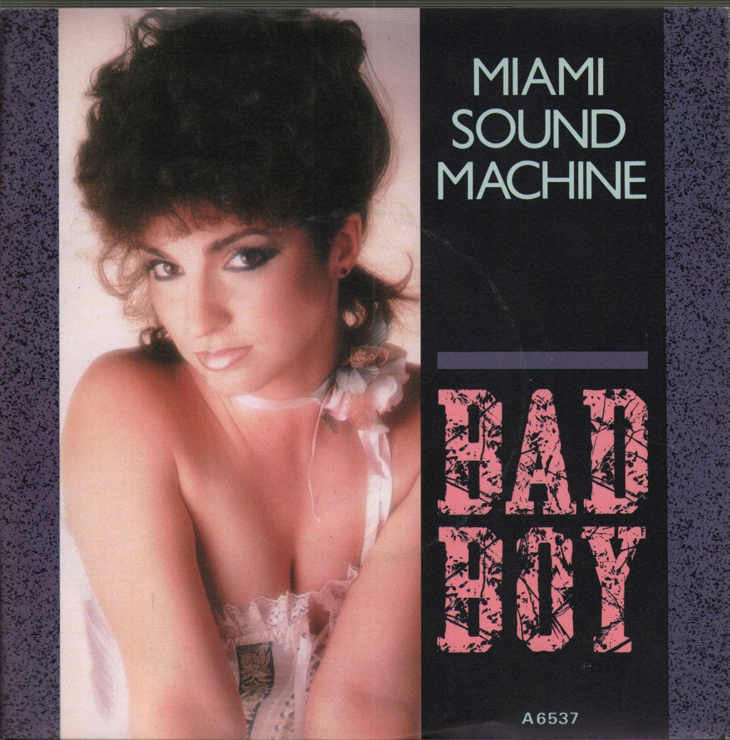 Miami Sound Machine - Bad Boy - 7 Inch