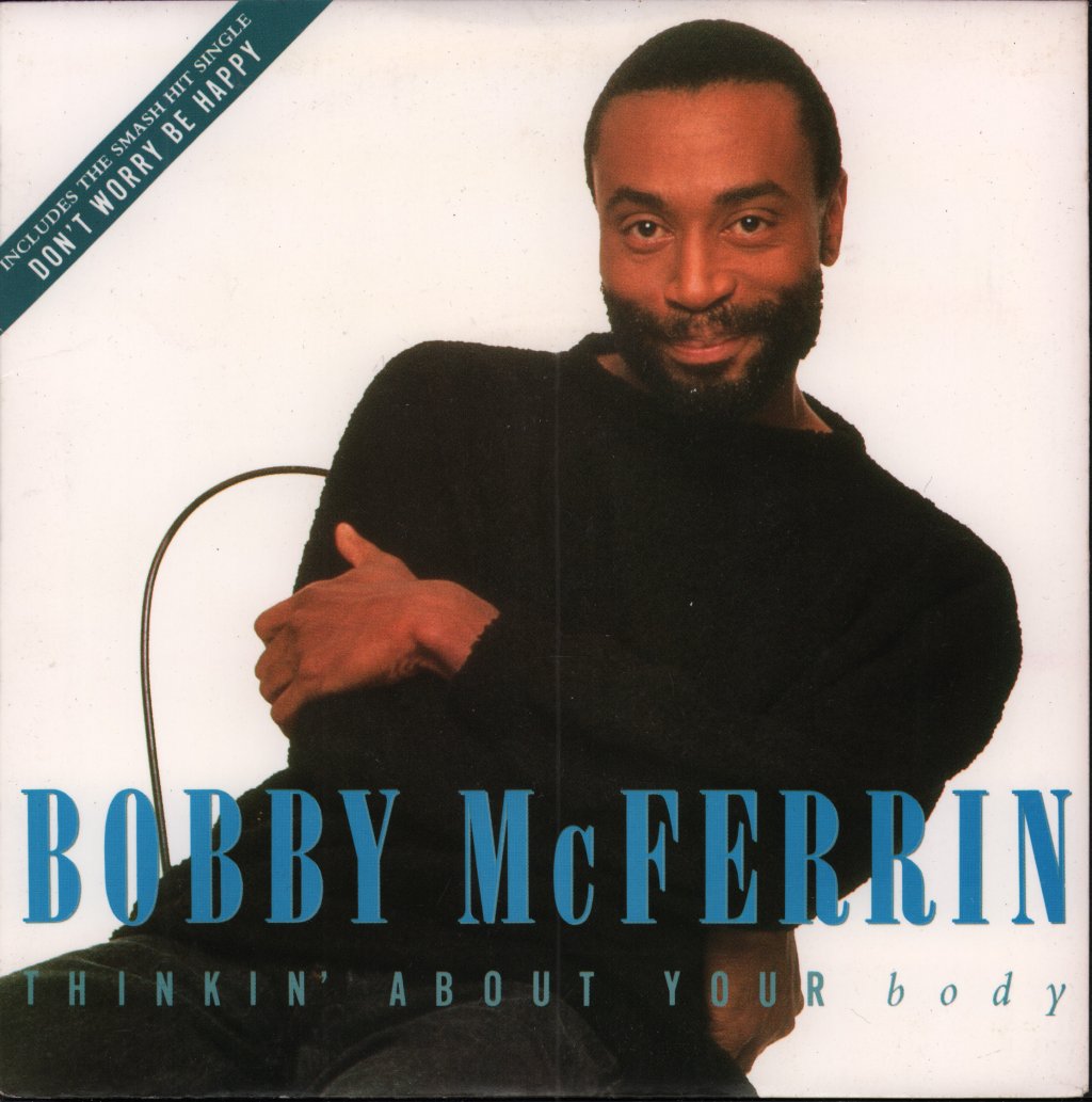 Bobby McFerrin - Thinkin' About Your Body - 7 Inch