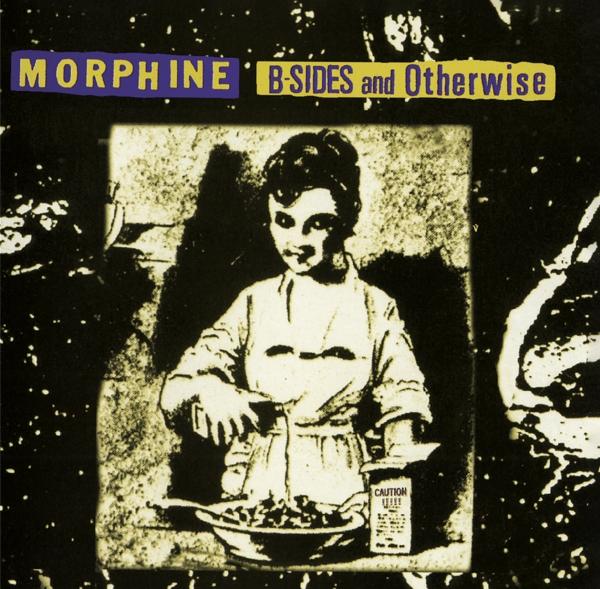 Morphine - B-Sides and Otherwise - Cd