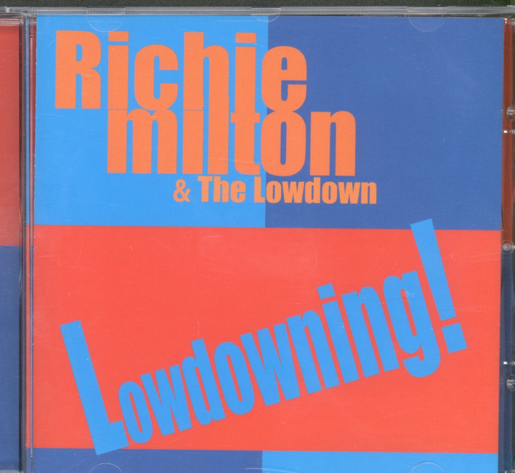 Richie Milton And The Lowdown - Lowdowning! - Cd