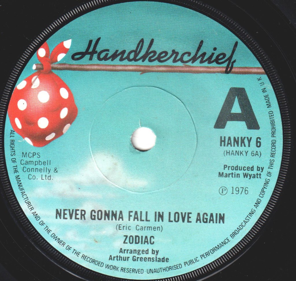 Zodiac - Never Gonna Fall In Love Again - 7 Inch