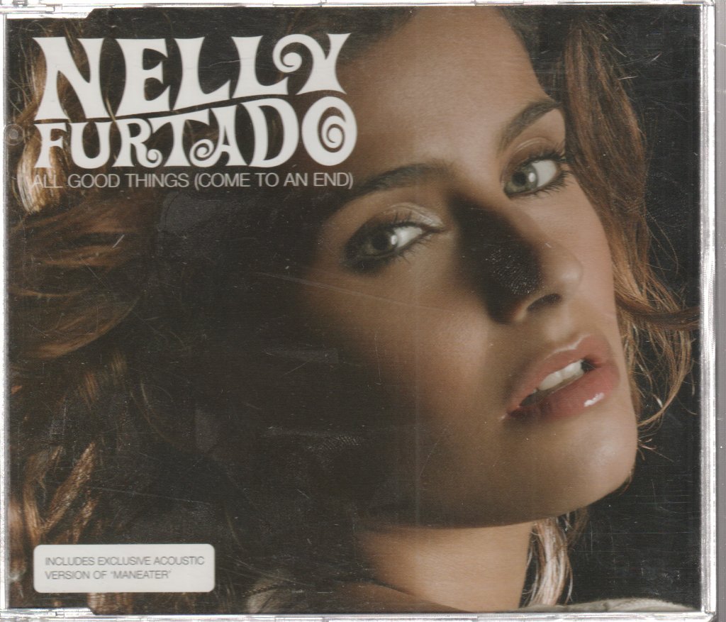 Nelly Furtado - All Good Things (Come To An End) - Cd