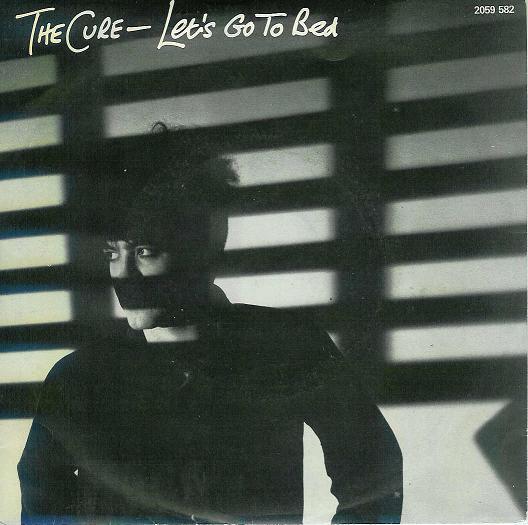 Cure - Let's Go To Bed - 7 Inch