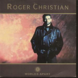 Roger Christian - Worlds Apart - 7 Inch
