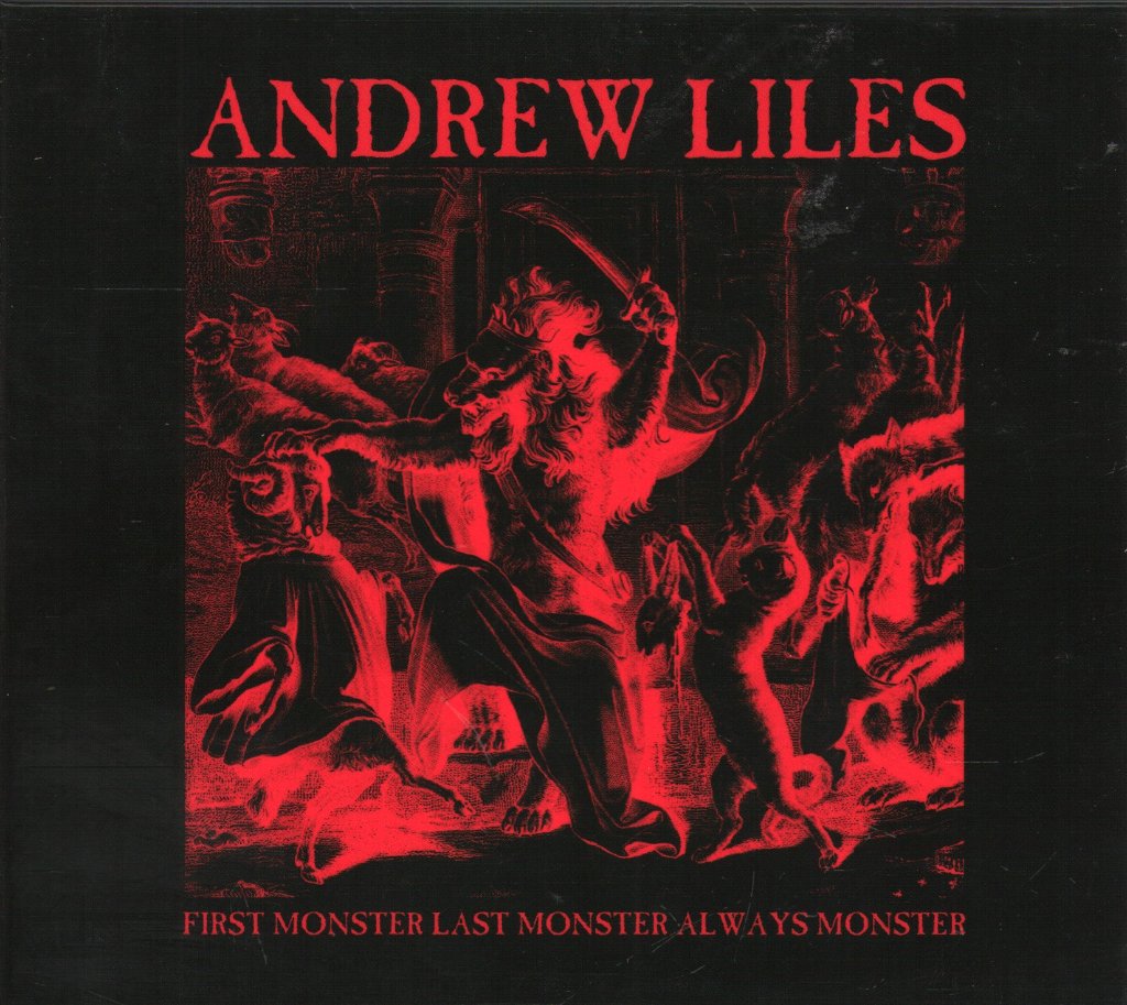 Andrew Liles - First Monster Last Monster Always Monster - Cd